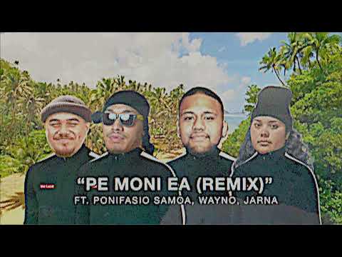 TheWesternGuide - Pe Moni Ea (Official Remix) ft Ponifasio Samoa, Jarna, Wayno