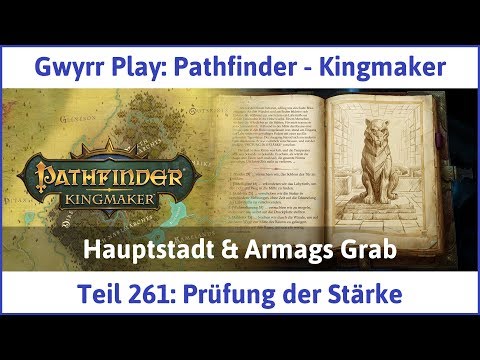 Pathfinder - Kingmaker Teil 261: Prüfung der Stärke - Let's Play|Deutsch