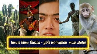 Innum Enna Thozha🔥💔🔥#girls motivation#7au