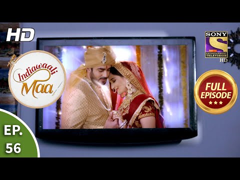 Indiawaali Maa - Ep 56 - Full Episode - 16th November, 2020