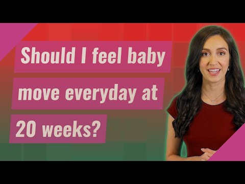 Should I feel baby move everyday at 20 weeks?