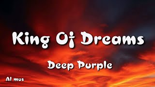 Deep Purple - King Of Dreams (Lyrics)