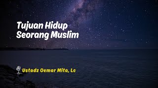 Download lagu Establishing the Afterlife as the Direction of Life - Ustadz Oemar Mita, Lc mp3