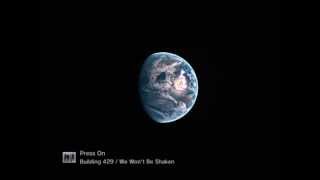 Building 429: Press On (New song from We Won&#39;t Be Shaken album)