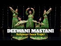 Deewani Mastani | Bajirao Mastani | (Dance Cover) | Bollywood Dance Project