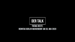 Video-News: Der Talk für den Mariendorfer Renntag am 30.05.20