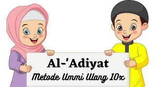 Download lagu Surat Al-Adiyat Metode Ummi Ulang 10x | Juz 30 | Metode ummi | Hafalan Anak mp3 Download lagu Surat Al-Adiyat Metode Ummi Ulang 10x | Juz 30 | Metode ummi | Hafalan Anak mp3