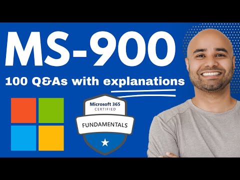 MS-900 Exam Practice: 100 Microsoft 365 Fundamentals Questions with Answers & Explanations