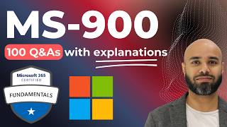 MS-900 Exam Practice: 100 Microsoft 365 Fundamentals Questions with Answers & Explanations