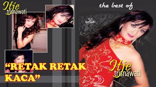 Download lagu Itje Trisnawati - Retak Retak Kaca (Karaoke) mp3