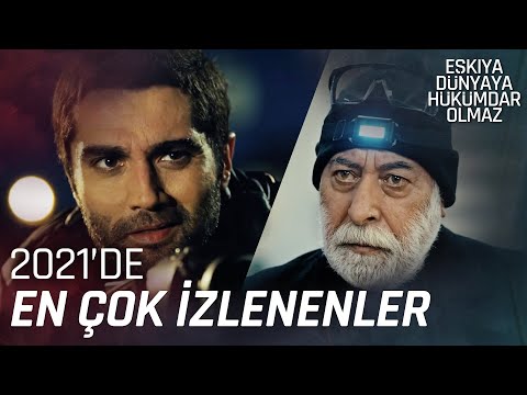 2021'de En Çok İzlenenler | Eşkıya Dünyaya Hükümdar Olmaz