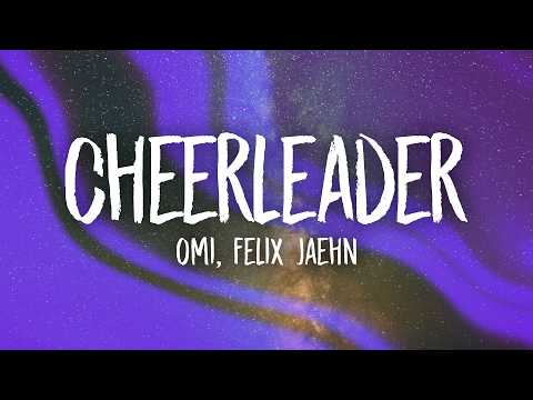 OMI - Cheerleader (Felix Jaehn Remix) Lyrics