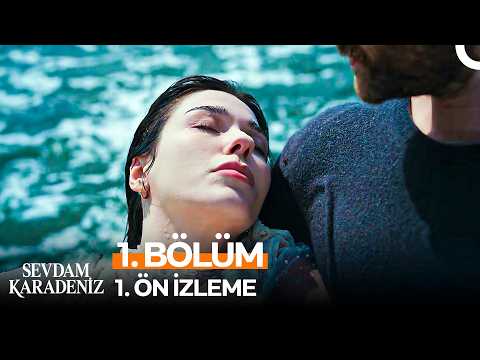 Sevdam Karadeniz 1. Bölüm Fragmanı