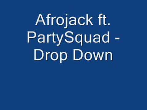 Afrojack ft. PartySquad - Drop Down