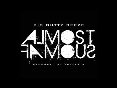 Big Dutty Deeze - Dirty Money Feat Tony.D (Pro. Tricksta)