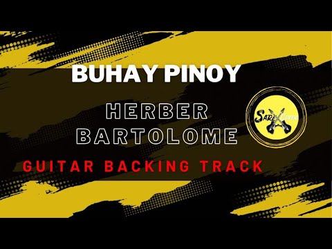 HEBER BARTOLOME - BUHAY PINOY  (GUITAR BACKING TRACK)