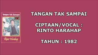 Download lagu RINTO HARAHAP - TANGAN TAK SAMPAI (Cipt. Rinto Harahap) (1982) mp3 Download lagu RINTO HARAHAP - TANGAN TAK SAMPAI (Cipt. Rinto Harahap) (1982) mp3