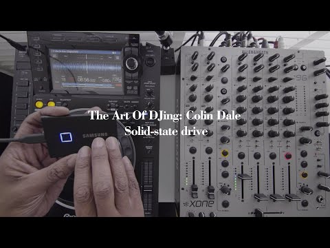 The Art Of DJing: Colin Dale - Solid-state drive