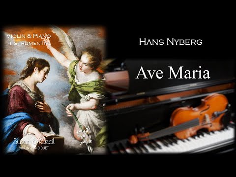 Ave Maria (Hans Nyberg)  二ベリのアヴェ・マリア - Violin/Piano Cover