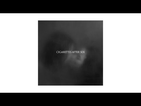 Cigarettes After Sex - X's (Sped Up)