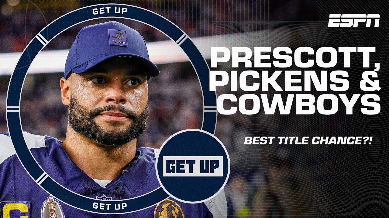Is this the BEST CHANCE for Dak Prescott, George Pickens & the Cowboys to win a Super Bowl? | Get Up
