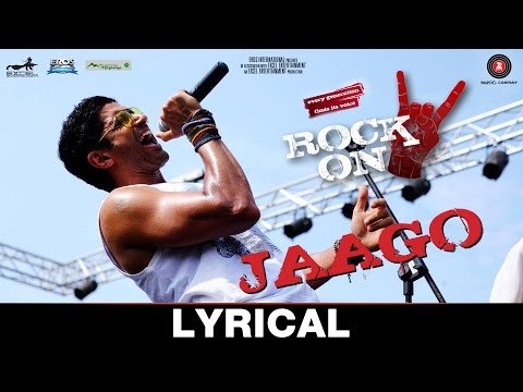 Jaago -Lyrical |Rock On 2 | Farhan Akhtar, Arjun Rampal,Purab Kholi |Shankar Ehsaan Loy |Siddharth M