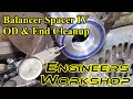 Balancer Spacer IV OD End Cleanup
