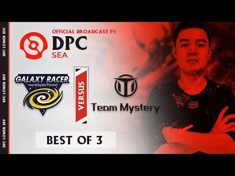 Galaxy Racers Esports vs Team Mystery Game 1 (BO3) DPC 2021 Season 2 Sea Lower Division