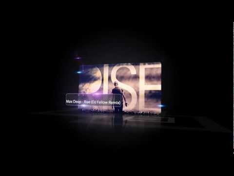 Max Deep - Rise (DJ Fellow Remix)