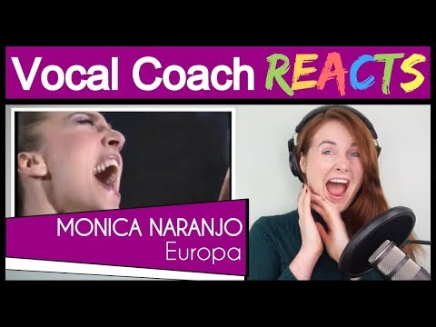 Vocal Coach reacts to Monica Naranjo - Europa - Live