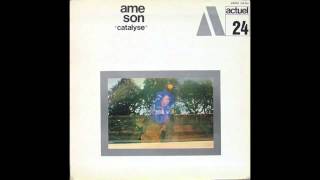 Ame Son "Hein, quand à toi/Comme est morte l'évocation/Hommage"