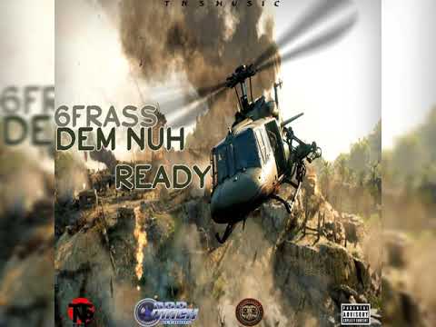 6frass - Dem Nuh Ready (Official Audio) Mental Disorder Riddim
