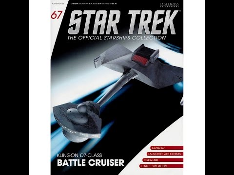 Star Trek Starships Issue 67: Klingon D7 Battle Cruiser REVIEW
