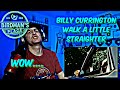 BILLY CURRINGTON "WALK A LITTLE STRAIGHTER" - REACTION VIDEO - SINGER REACTS