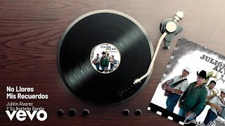 No Llores Mis Recuerdos Lyrics English Translation