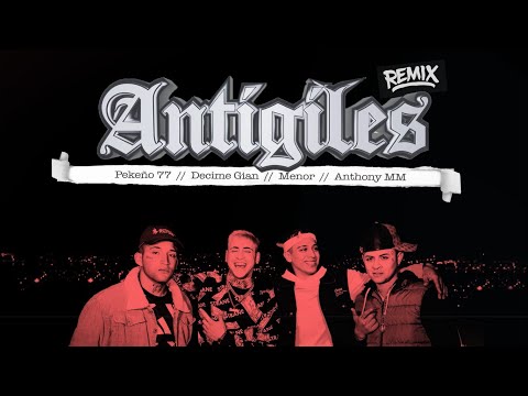 Antigiles RMX - Menor ft @Pekeno77  , @Decimegian , @AnthonyMMOficial  (Official Video)