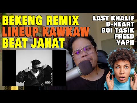 BEKENG #hqareact ~ LastKhalif · B-Heart · Boi Tasik · FreeD · YAPH