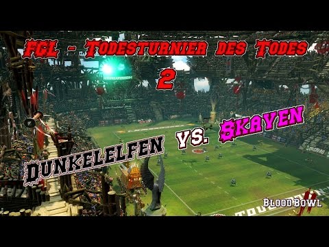 Blood Bowl 2 | FGL - Todesturnier des Todes 2 | Dunkelelfen vs. Skaven