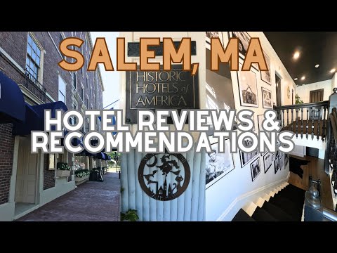 Salem, MA Hotel Reviews & Recommendations