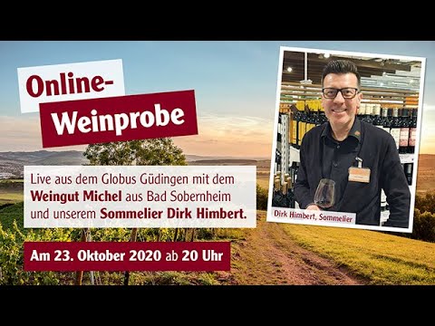 "Nachts im Globus", das digitale Weintasting mit Globus-Sommelier Dirk Himbert & dem Weingut Michel