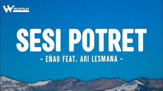 Download lagu eńau feat. Ari Lesmana - Sesi Potret (Lirik) mp3 Download lagu eńau feat. Ari Lesmana - Sesi Potret (Lirik) mp3