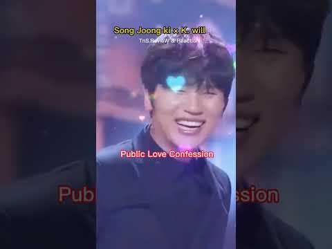 BTS - K.Will confesses love in Public to Song Joong-Ki #kdrama #shorts #송중기 #송혜교 #rebornrich #김형수