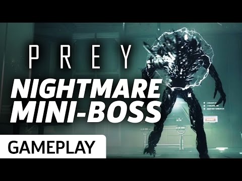 Prey - Nightmare Mini-Boss Gameplay
