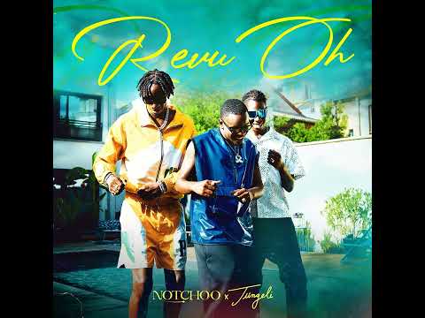 Notchoo FT jungeli Revu oh (Audio officiel) by rd