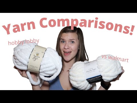 Hobby Lobby Vs Walmart Yarn Comparison | Comparing Velvet, Cotton, Chunky, and Acrylic Yarns