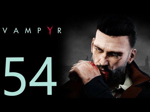 Vampyr playthrough pt54 - Meeting Elisabeth's Daughter