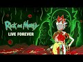 Rick And Morty Official Soundtrack Live Forever Kotomi Ryan Elder Rick And Morty