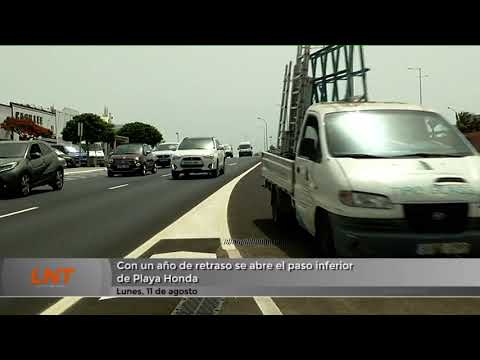 Con un año de retraso se abre el paso inferior de Playa Honda