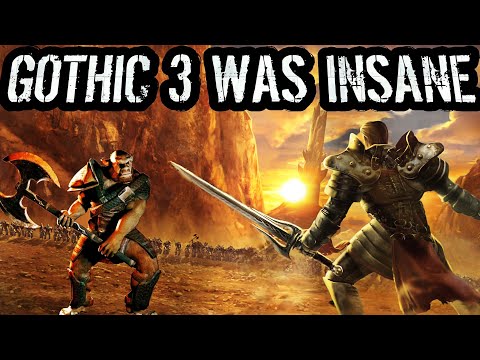 This is Why Gothic 3 is The BEST Unfinished RPG Ever!