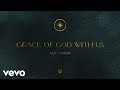 Grace of God With Us